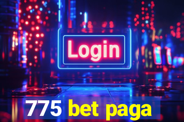 775 bet paga