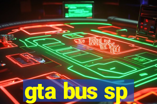 gta bus sp