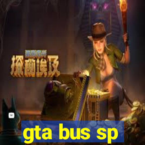 gta bus sp