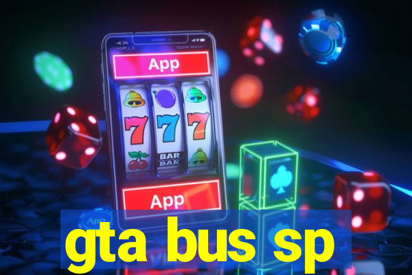 gta bus sp