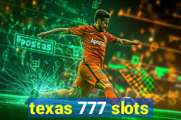 texas 777 slots