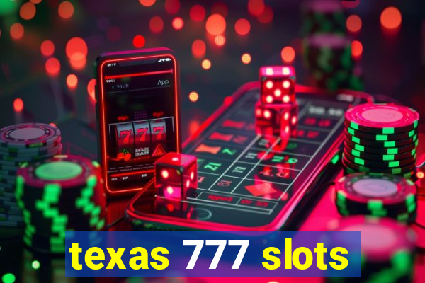 texas 777 slots