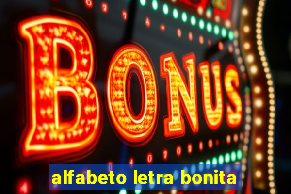 alfabeto letra bonita