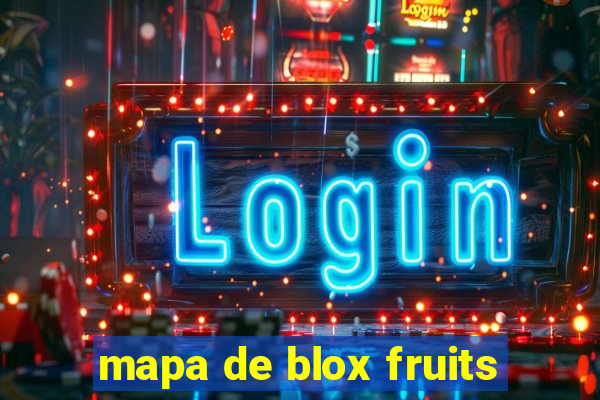 mapa de blox fruits