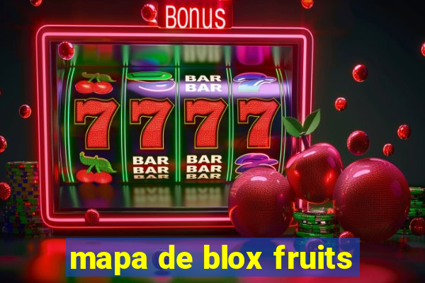 mapa de blox fruits