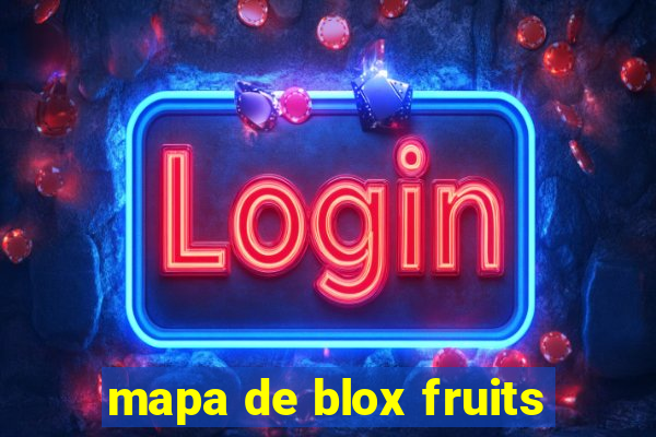 mapa de blox fruits