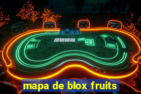 mapa de blox fruits