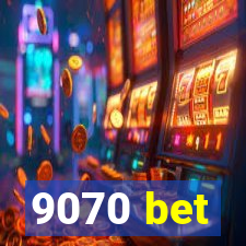 9070 bet