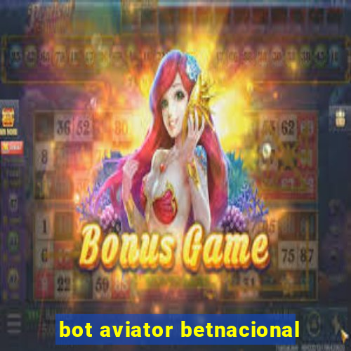 bot aviator betnacional