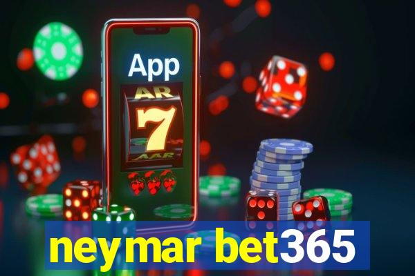 neymar bet365