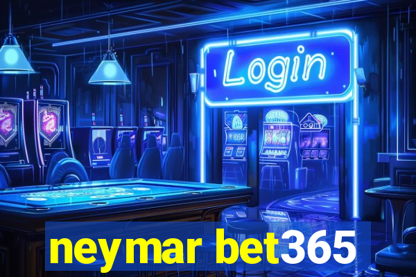 neymar bet365