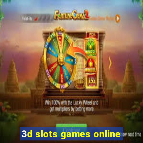 3d slots games online