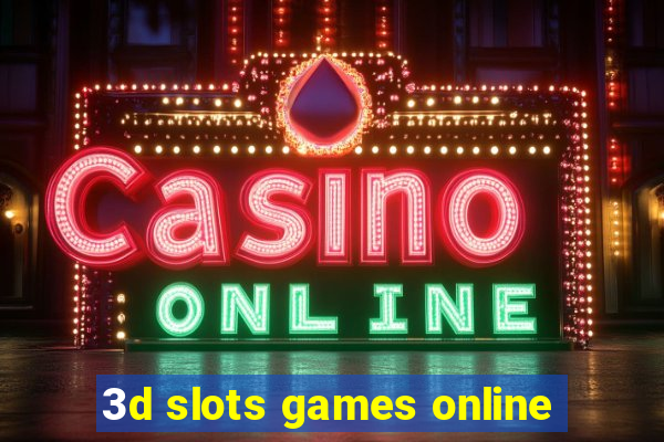 3d slots games online