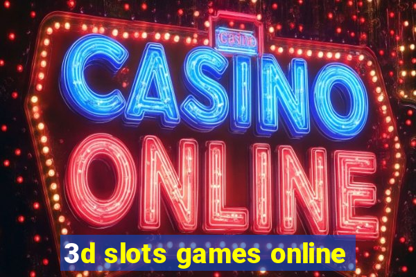 3d slots games online