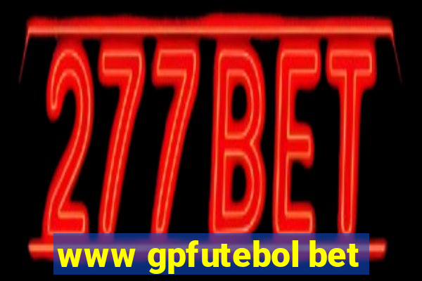 www gpfutebol bet