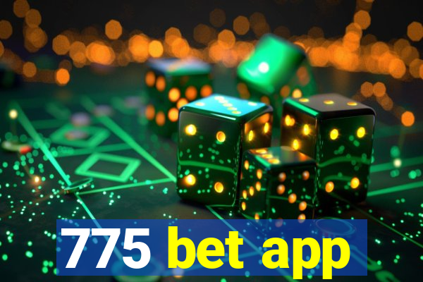 775 bet app