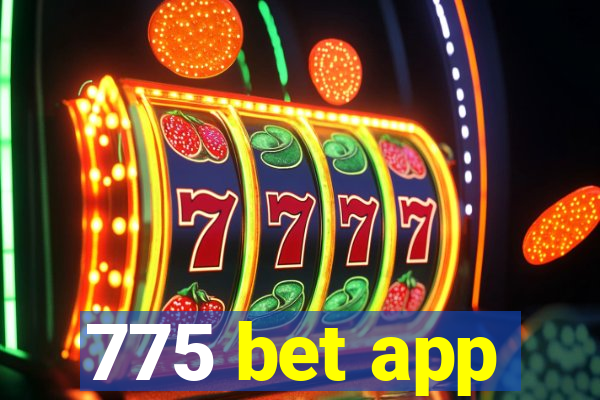 775 bet app