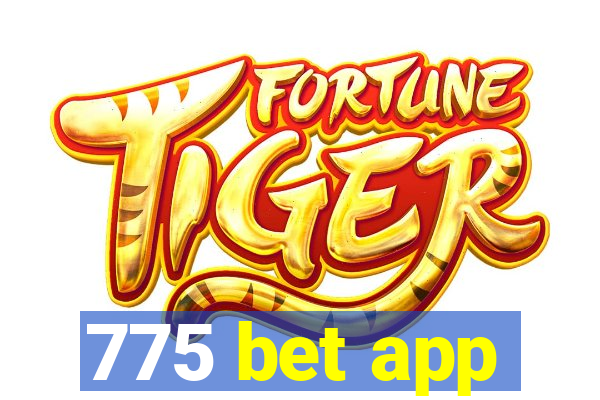 775 bet app