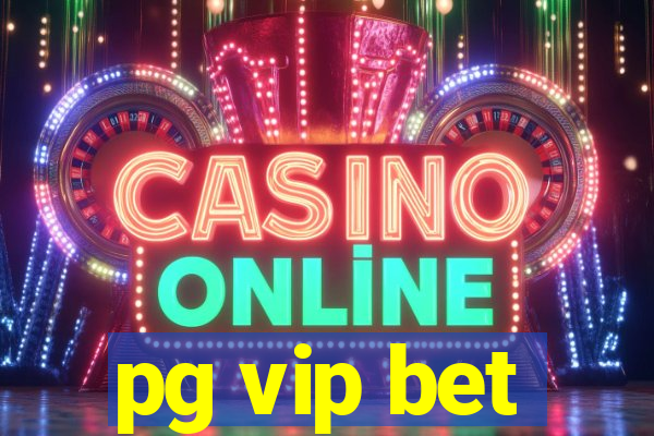 pg vip bet