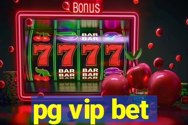 pg vip bet