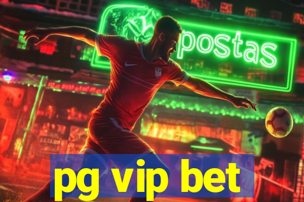 pg vip bet