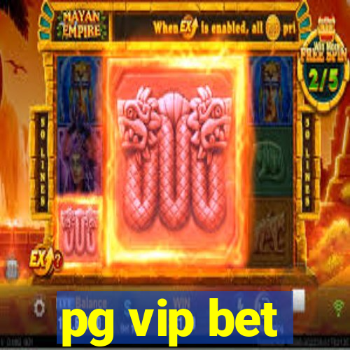 pg vip bet