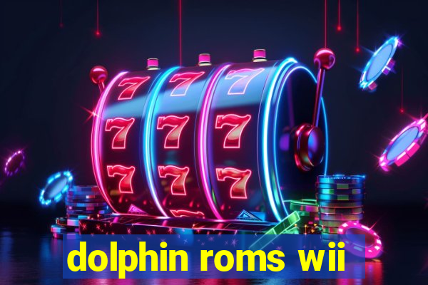 dolphin roms wii