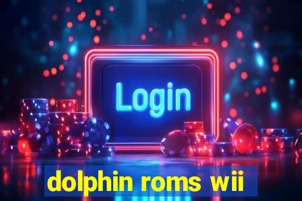 dolphin roms wii