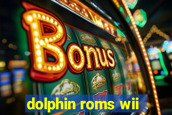 dolphin roms wii