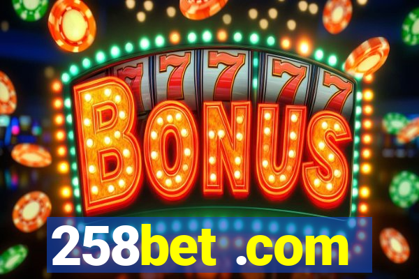 258bet .com