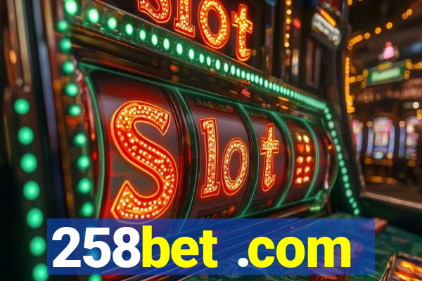 258bet .com