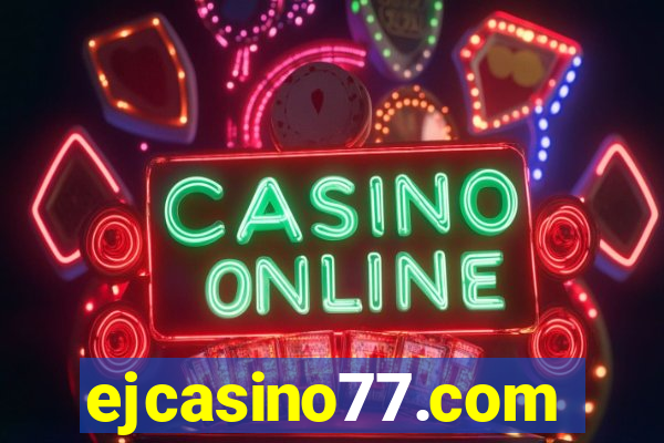 ejcasino77.com