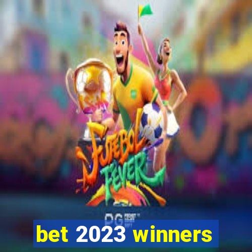 bet 2023 winners