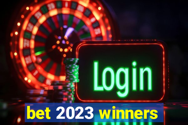 bet 2023 winners