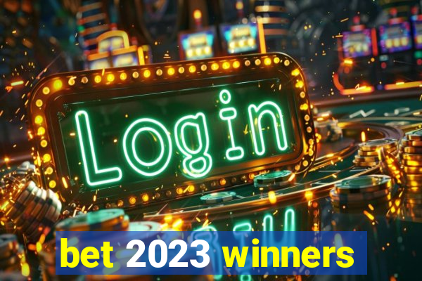 bet 2023 winners