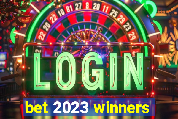 bet 2023 winners