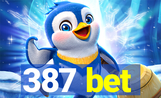 387 bet