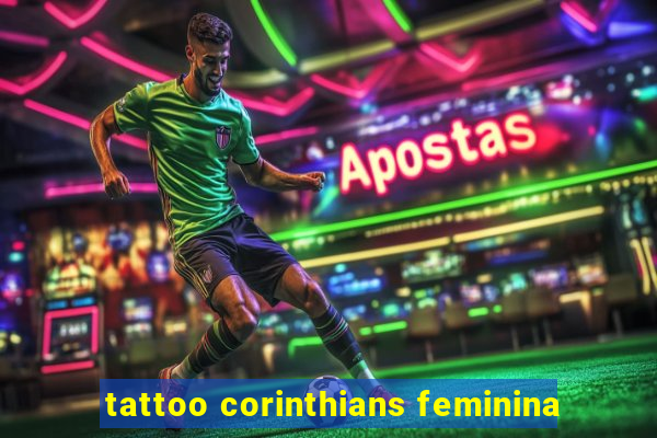 tattoo corinthians feminina