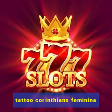 tattoo corinthians feminina