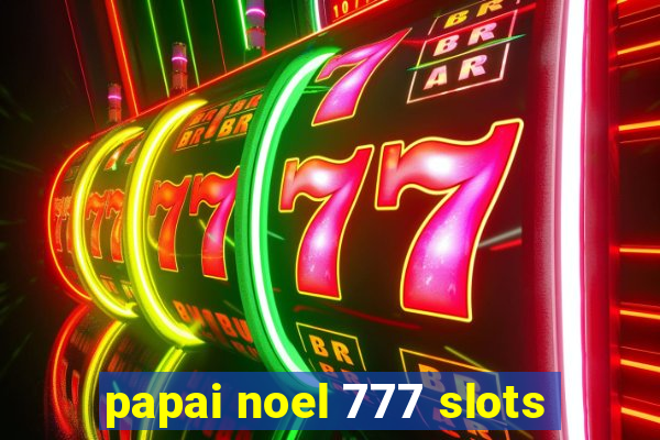 papai noel 777 slots