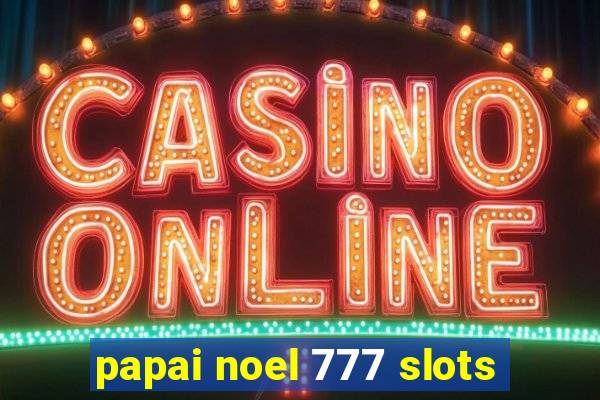 papai noel 777 slots