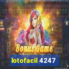 lotofacil 4247