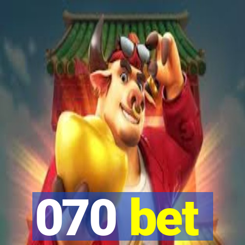 070 bet