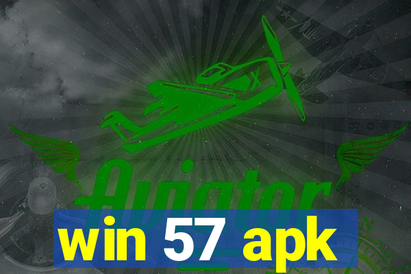 win 57 apk