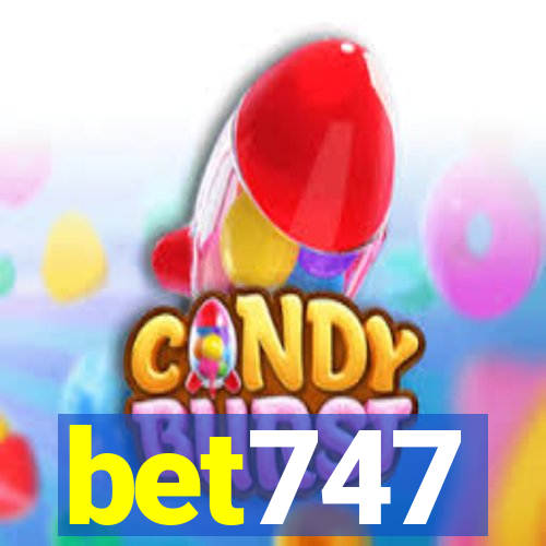 bet747