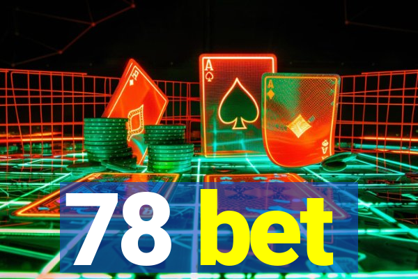 78 bet