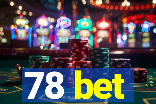 78 bet