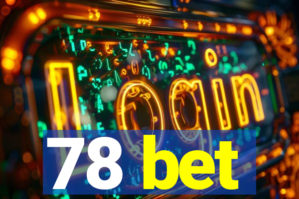 78 bet