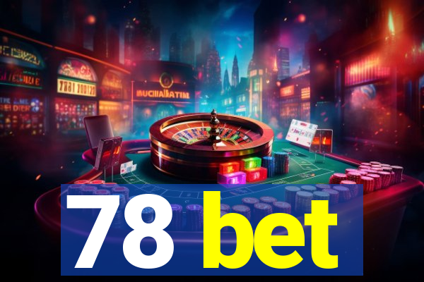 78 bet