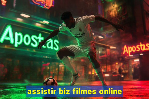 assistir biz filmes online